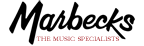 Marbecks. The Ultimate in Musical Satisfaction.